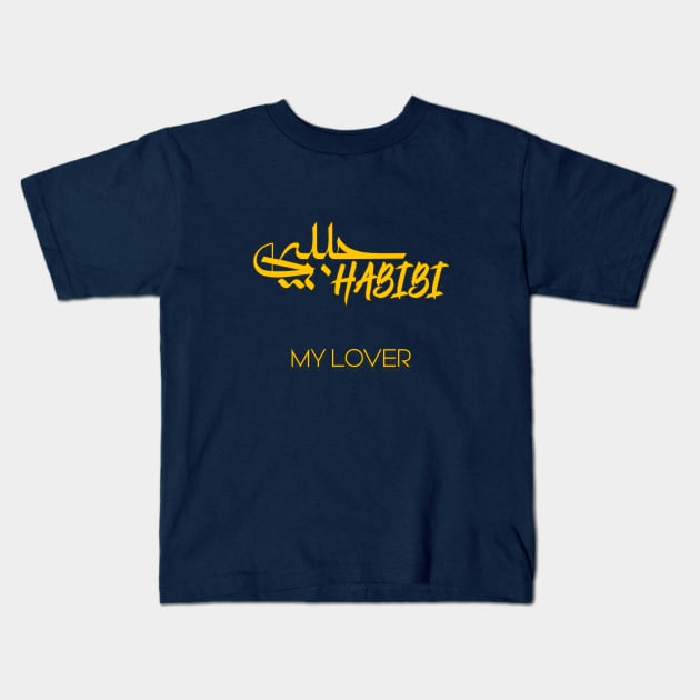 cool my lover / my habibi cool gift for gf or bf yellow , yalla habibi cute habibi shirt Kids T-Shirt by TareQ-DESIGN